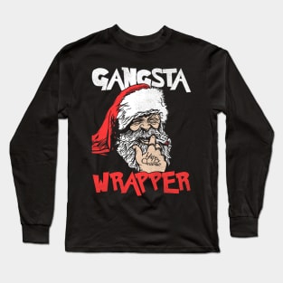 Gangsta Wrapper Long Sleeve T-Shirt